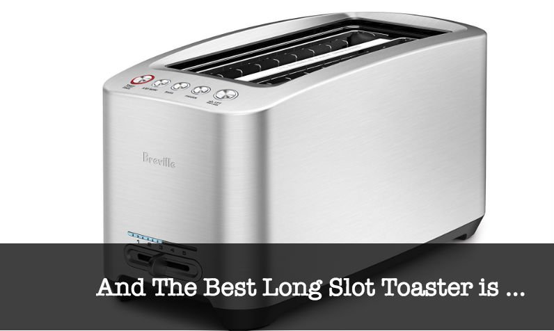 Best Long Slot Toasters 2023 Top 10 Recommended Kitchen Gadgetful